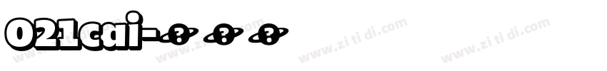 021cai字体转换