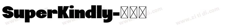 SuperKindly字体转换