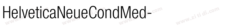 HelveticaNeueCondMed字体转换 HelveticaNeueCondMed字体转换