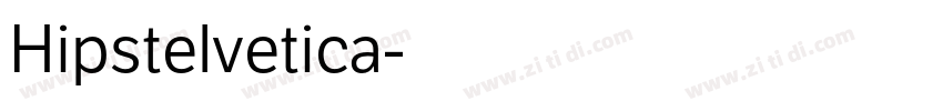 Hipstelvetica字体转换
