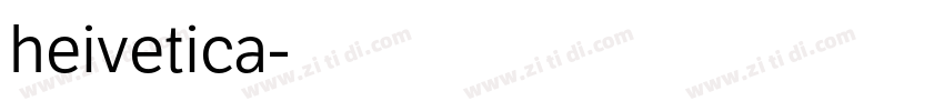 heivetica字体转换