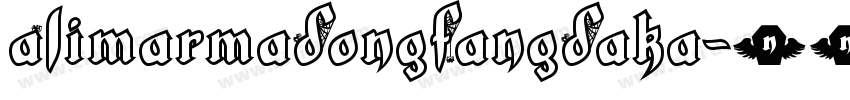 AlimarmaDongFangDaka字体转换