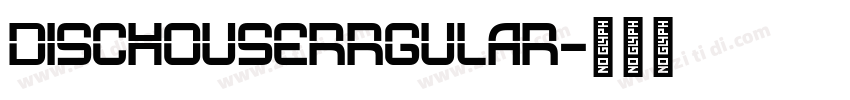 DISCHOUSERrgular字体转换
