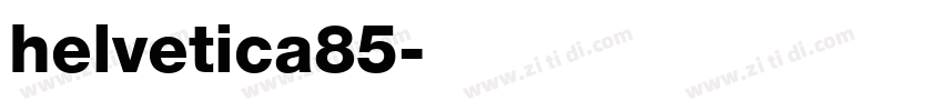helvetica85字体转换