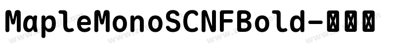 MapleMonoSCNFBold字体转换 MapleMonoSCNFBold字体转换