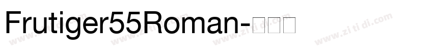 Frutiger55Roman字体转换