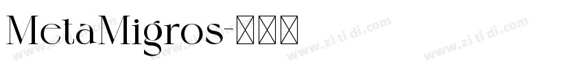 MetaMigros字体转换