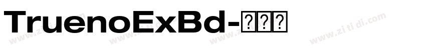 TruenoExBd字体转换