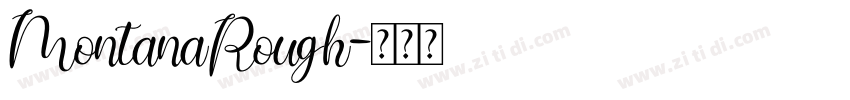 MontanaRough字体转换