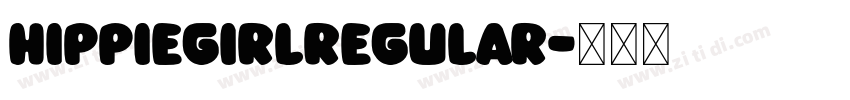HippieGirlRegular字体转换