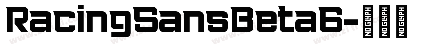 RacingSansBeta6字体转换