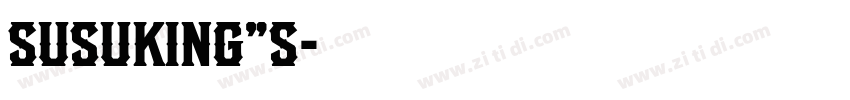 Susuking”s字体转换