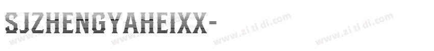 SJzhengyaheixx字体转换