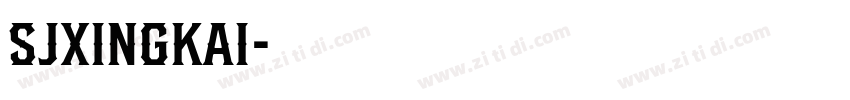 SJxingkai字体转换