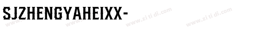 SJzhengyaheixx字体转换