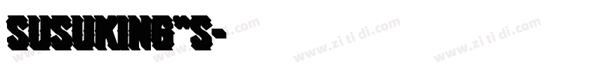 Susuking”s字体转换