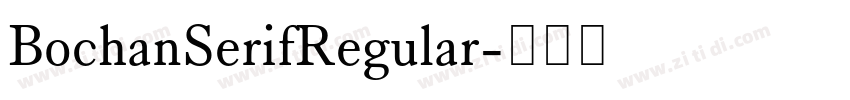 BochanSerifRegular字体转换