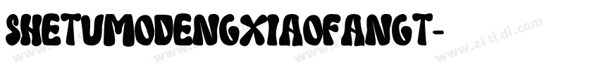shetumodengxiaofangt字体转换