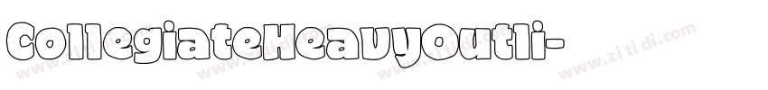 CollegiateHeavyOutli字体转换