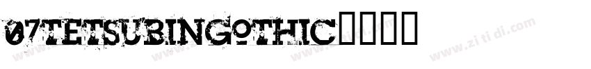 07TetsubinGothic字体转换
