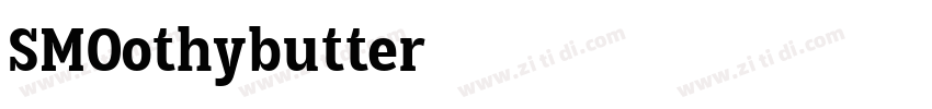 SMOothybutter字体转换 SMOothybutter字体转换
