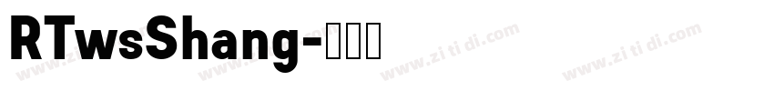 RTwsShang字体转换