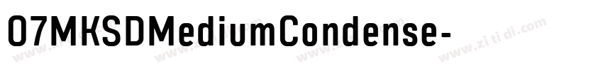 07MKSDMediumCondense字体转换