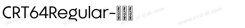 CRT64Regular字体转换