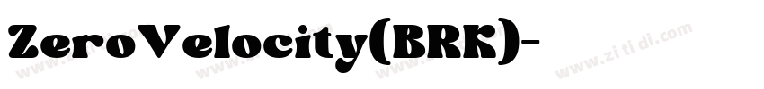 ZeroVelocity(BRK)字体转换