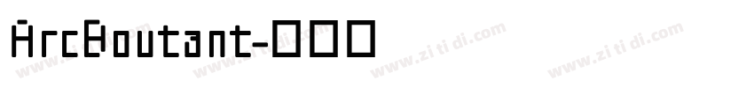 ArcBoutant字体转换