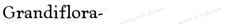 Grandiflora字体转换