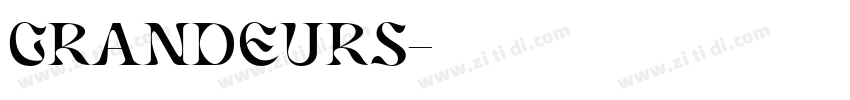 GRANDEURS字体转换