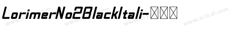 LorimerNo2BlackItali字体转换 LorimerNo2BlackItali字体转换