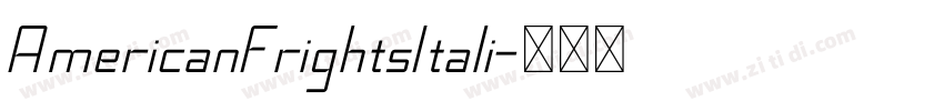 AmericanFrightsItali字体转换