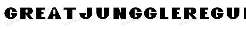 GreatJunggleRegular字体转换