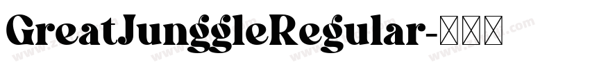 GreatJunggleRegular字体转换
