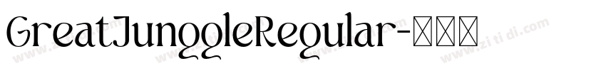 GreatJunggleRegular字体转换