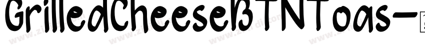 GrilledCheeseBTNToas字体转换