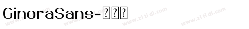 GinoraSans字体转换