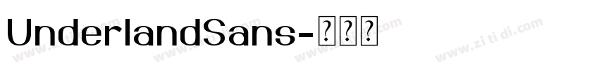 UnderlandSans字体转换