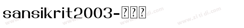 sansikrit2003字体转换