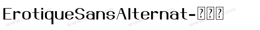 ErotiqueSansAlternat字体转换