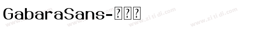 GabaraSans字体转换