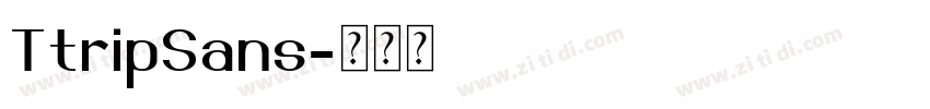 TtripSans字体转换