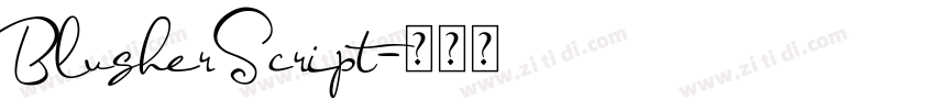 BlusherScript字体转换 BlusherScript字体转换