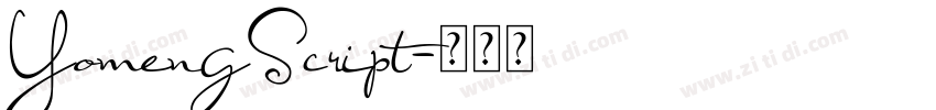 YomengScript字体转换 YomengScript字体转换