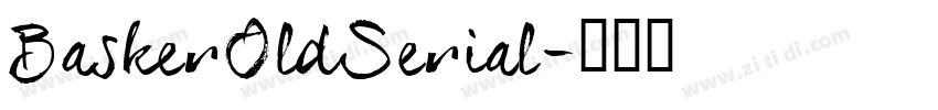 BaskerOldSerial字体转换