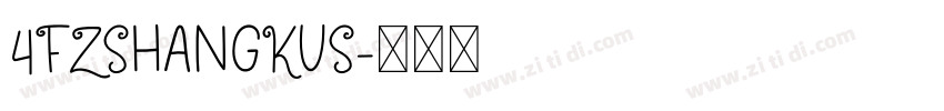 4FZShangKuS字体转换