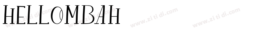 Hellombah字体转换