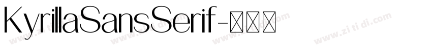KyrillaSansSerif字体转换